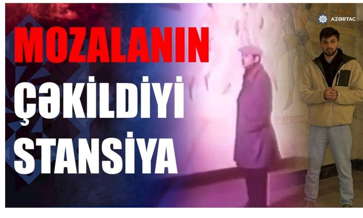 Mozalanın çəkildiyi metro stansiyası hansıdır? - VİDEO