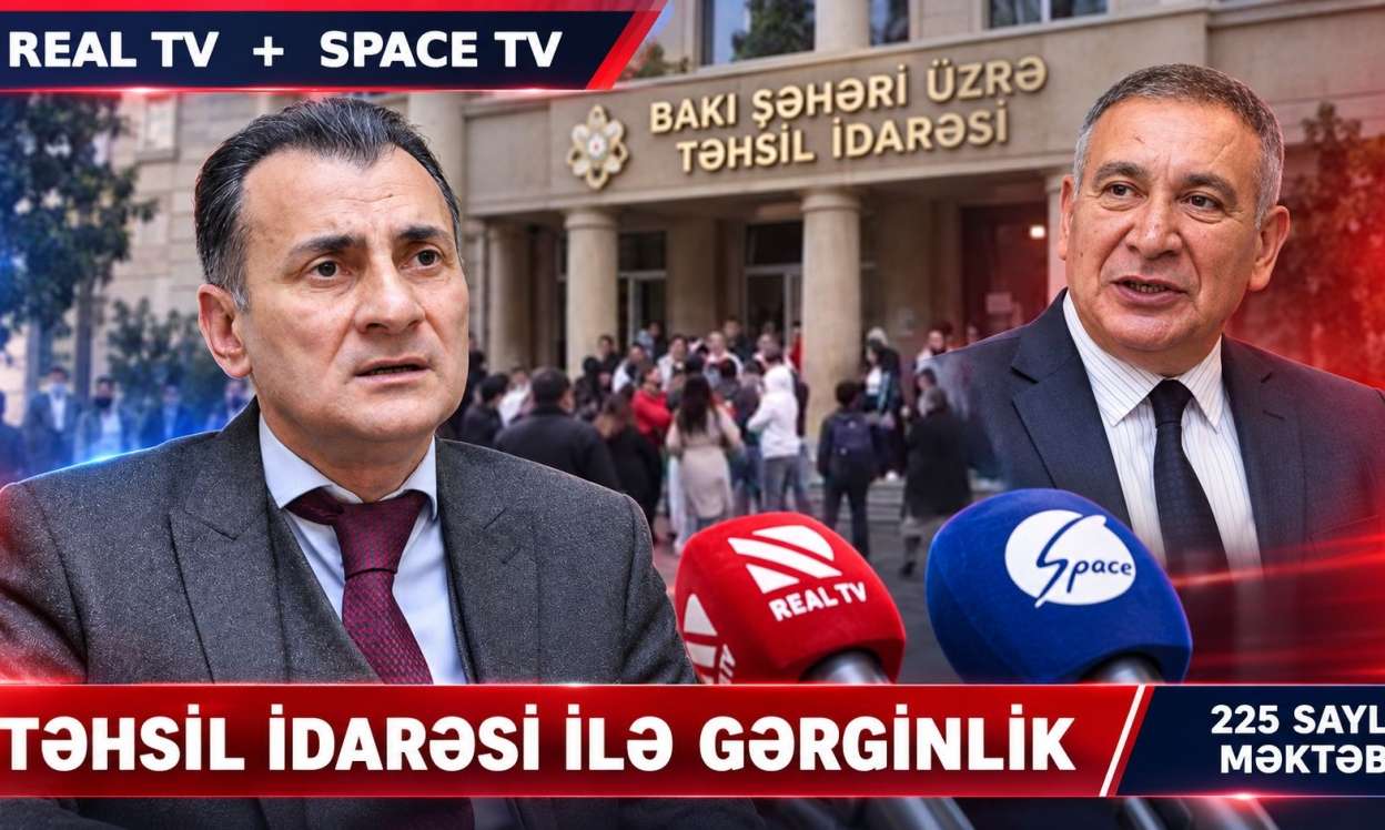 REAL TV ilə Təhsil İdarəsi arasında gərginlik –  Jurnalistlərə hücum qalmaqalı böyüyür