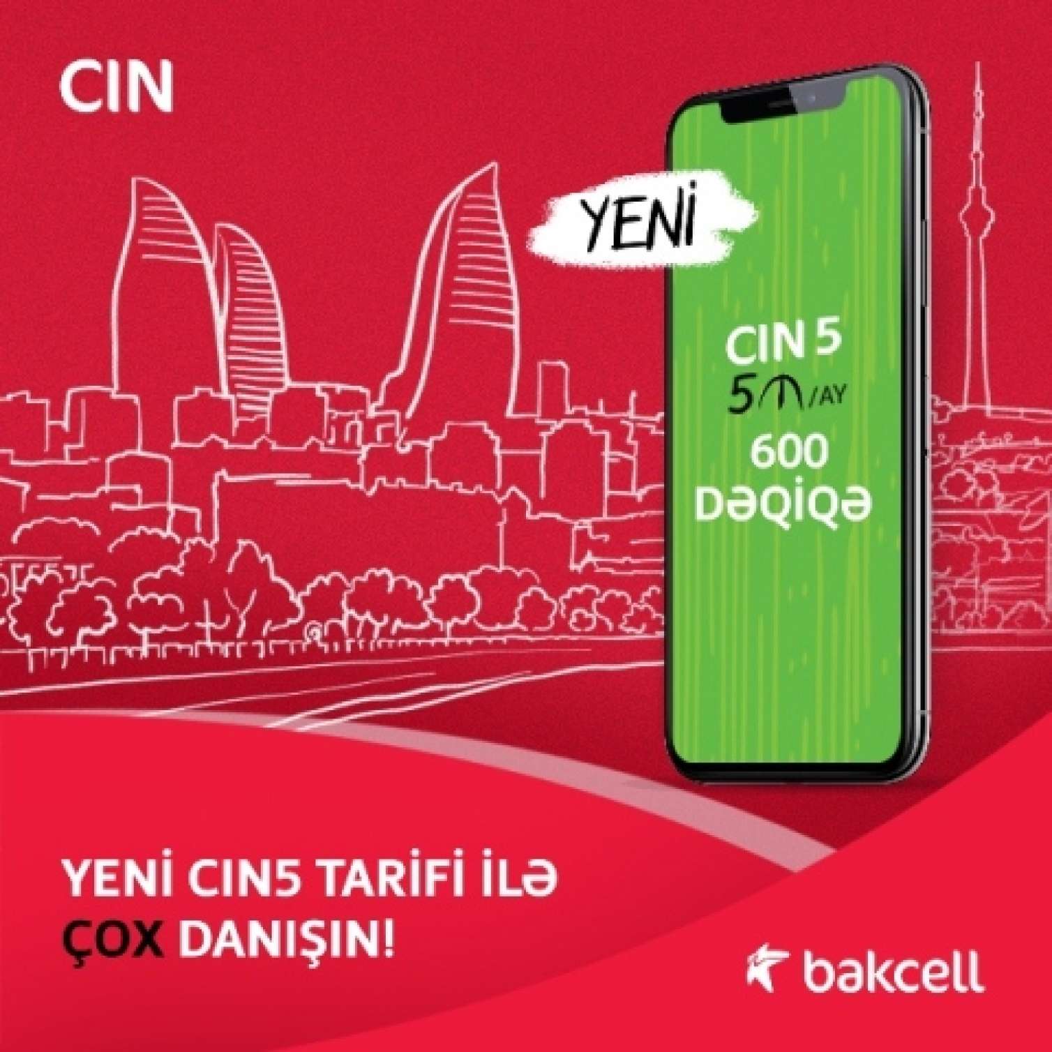“Bakcell”in yeni CİN tarifləri ilə daha ÇOX danış!  