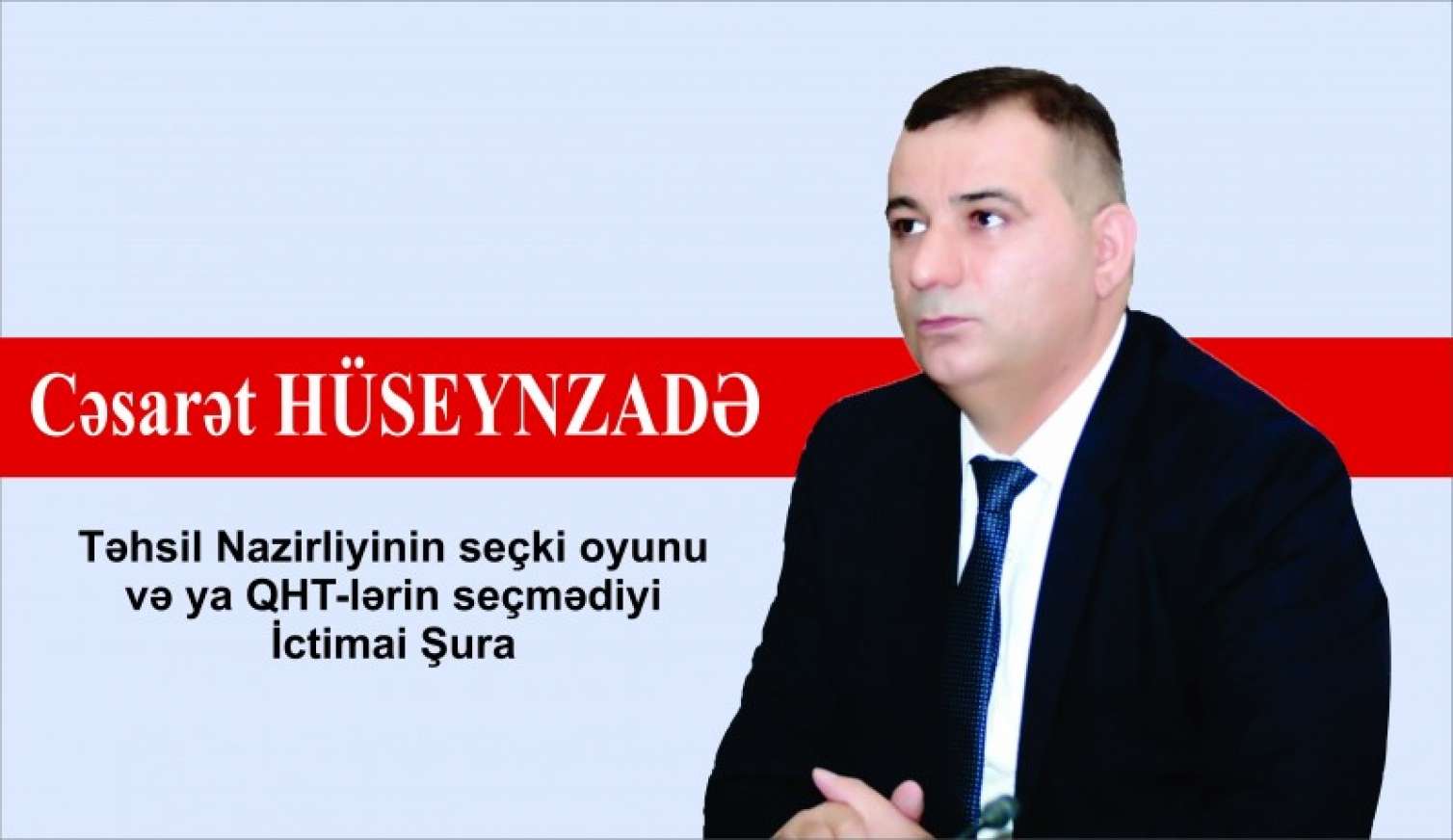 Təhsil Nazirliyinin seçki oyunu  və ya QHT-lərin seçmədiyi İctimai Şura