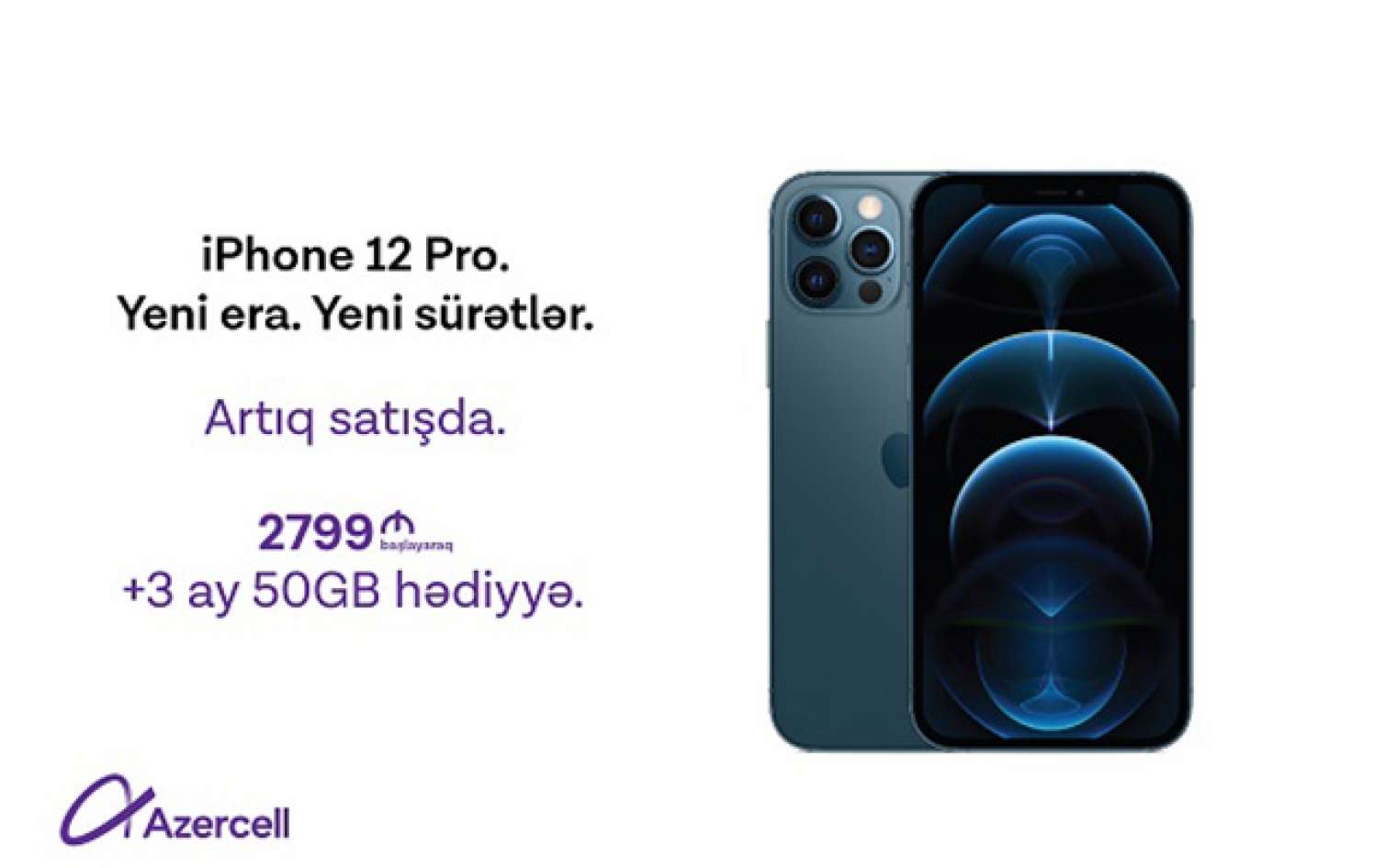 Azercell iPhone 12 alan abunəçilərə 3 ay boyunca 50 GB internet hədiyyə edir! 