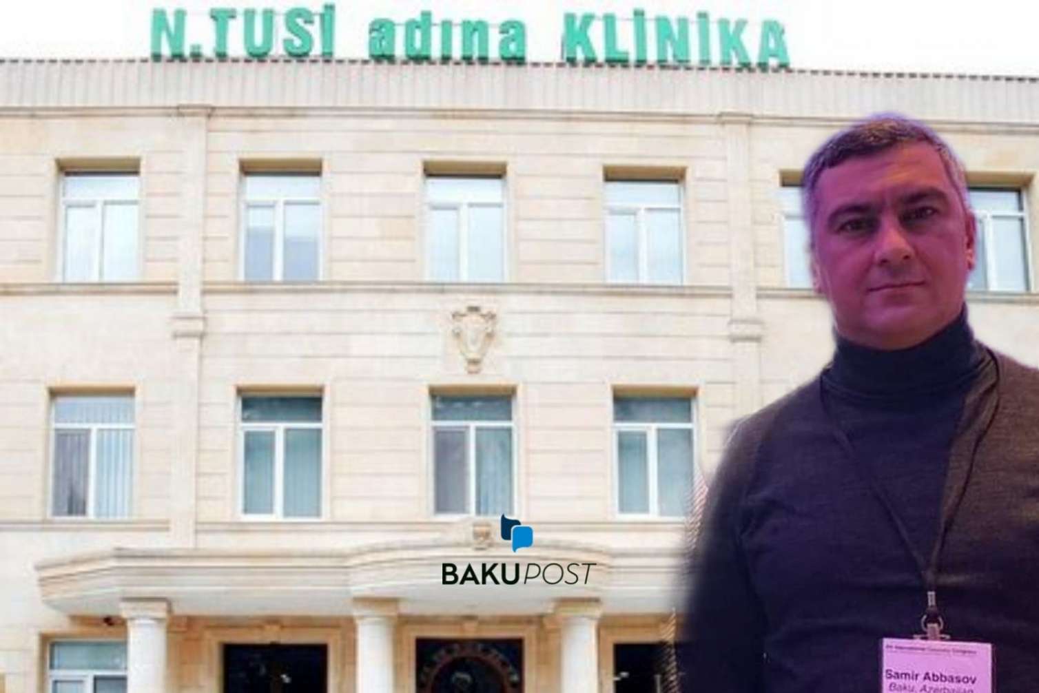 N.Tusi Klinikasında əməliyyat zamanı ölüm - “Həkim ona qəsd edib” - FOTO 