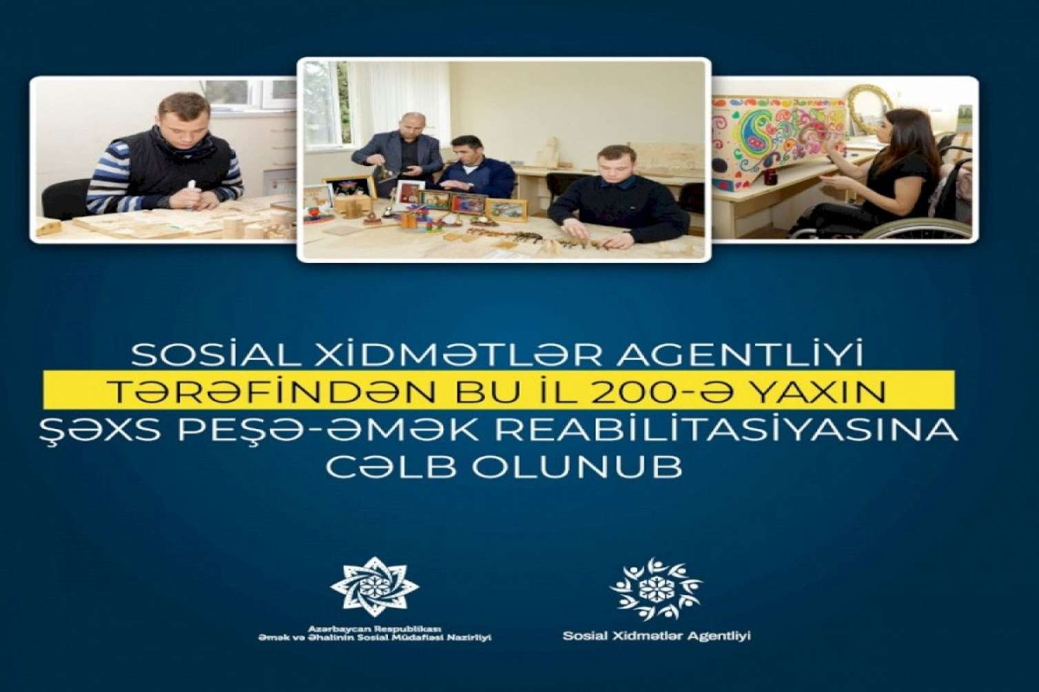 200-ə yaxın şəxs peşə-əmək reabilitasiyasına cəlb olunub 