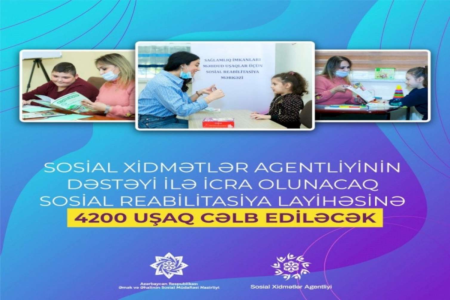 4200 uşaq reabilitasiyaya cəlb ediləcək 