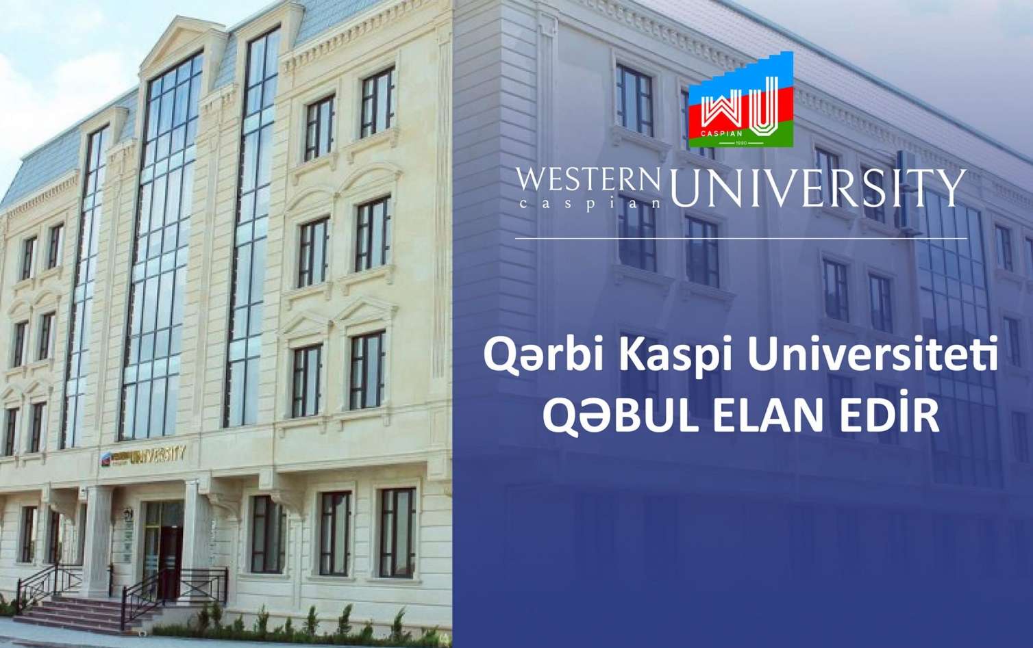 Qərbi Kaspi Universiteti qəbul elan edir - Siyahı 