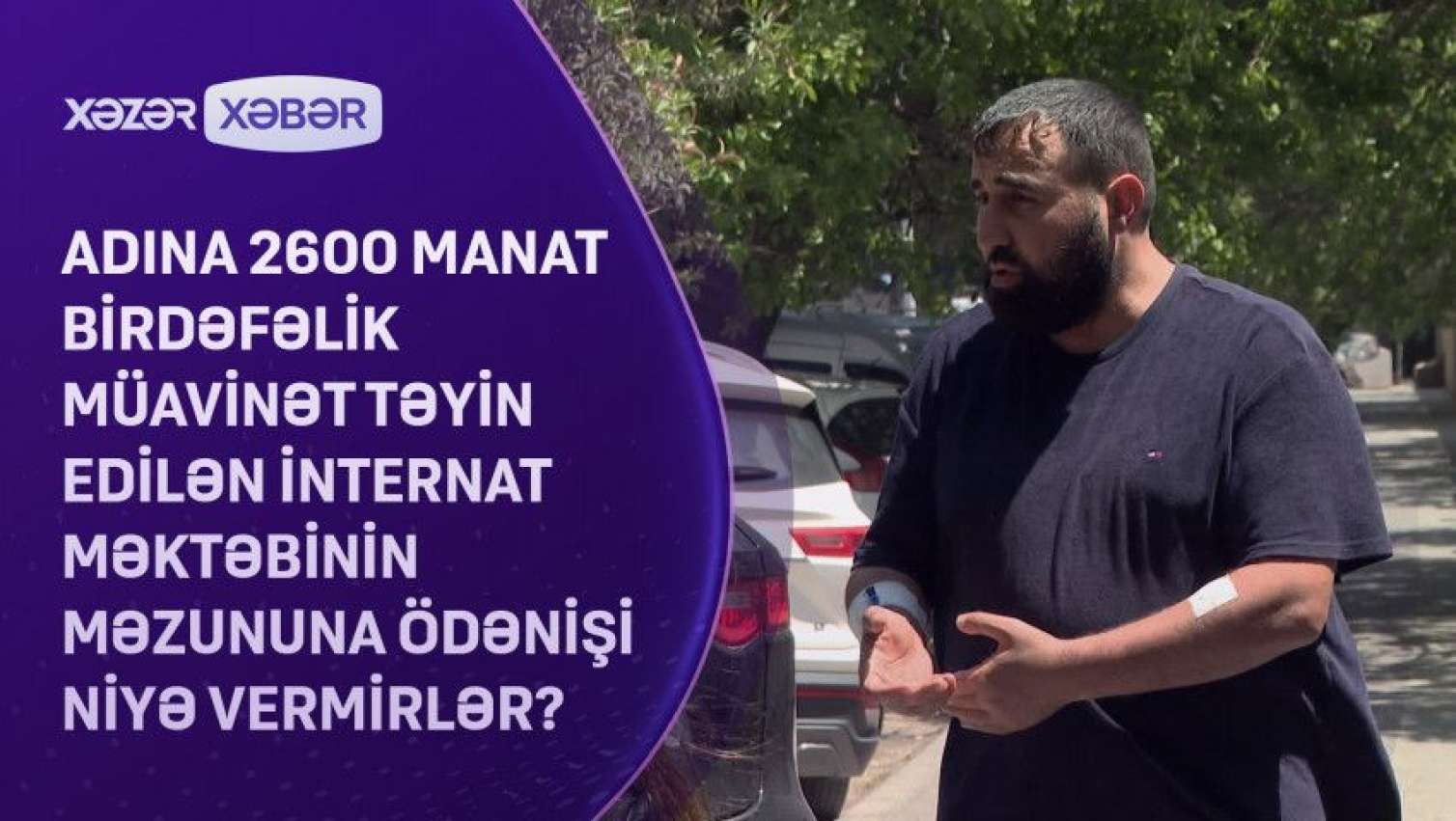 İnternat məzununa 2600 manatlıq ödənişi  niyə vermirlər? - VİDEO