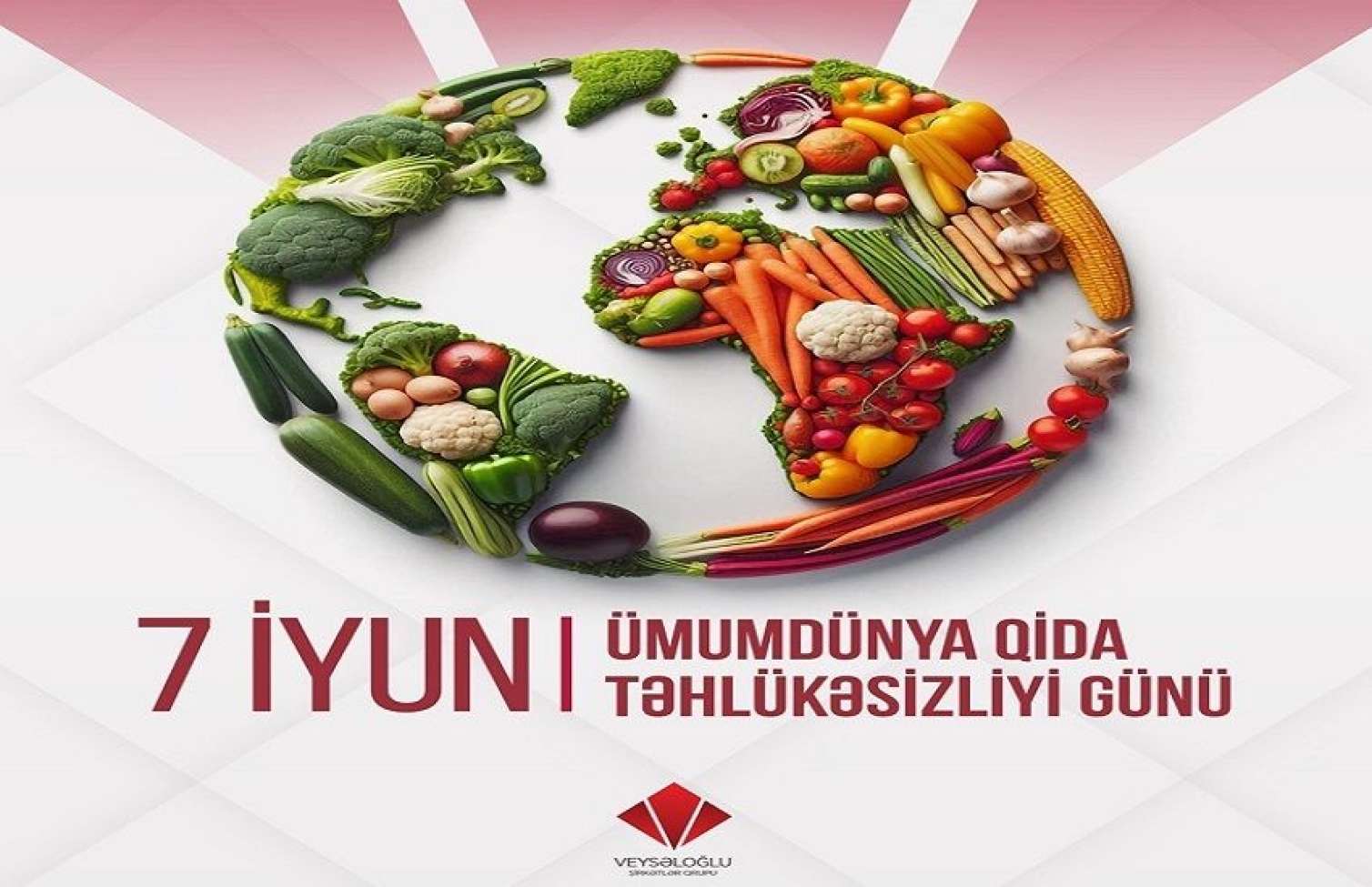 "Veysəloğlu"  “Qida Təhlükəsizliyi Ayı” elan etdi 