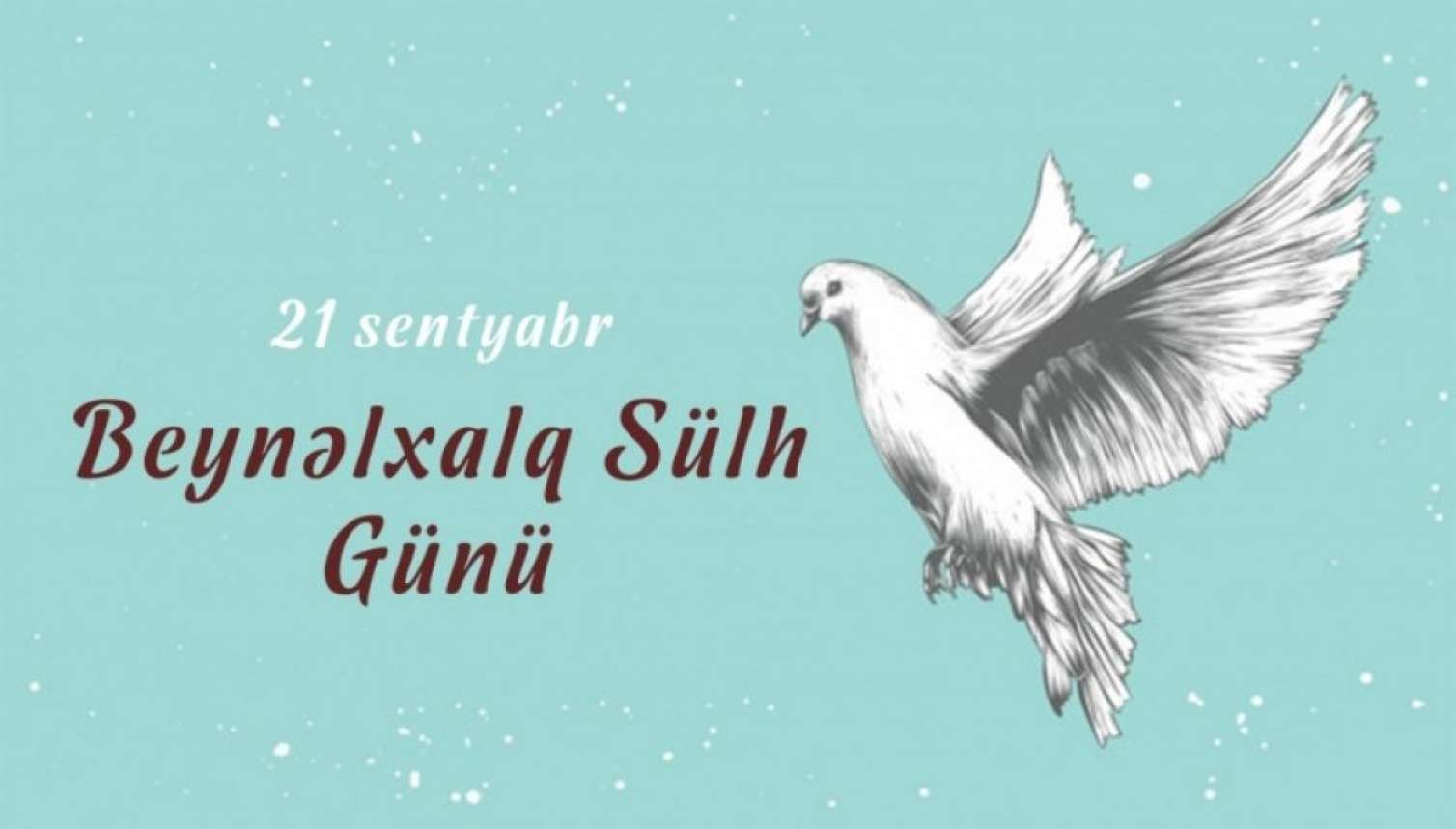 Bu gün Beynəlxalq Sülh günüdür 