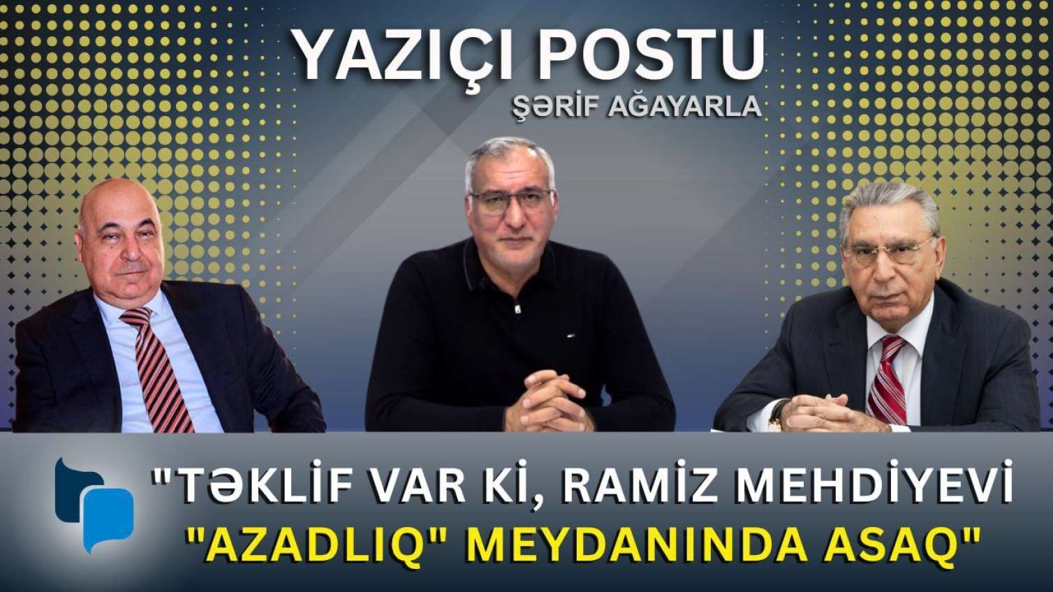 "Çingiz Abdullayev, səninki Bakı ləhcəsi deyil" - Şərif Ağayar + VİDEO