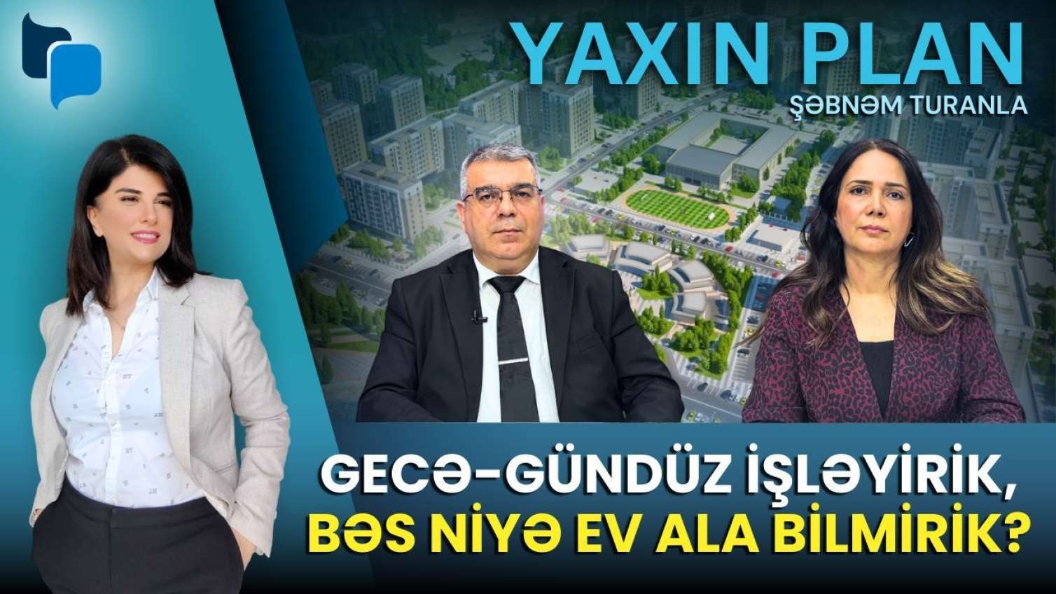 Ev almaq üçün 2026-cı ili gözləyək? Mənzil bazarında köklü dəyişiklik - VİDEO 