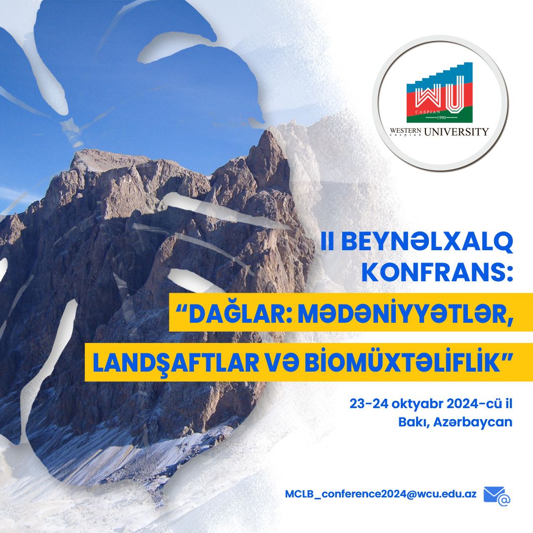 “Dağlar: Mədəniyyətlər, Landşaftlar və Biomüxtəliflik” adlı ikinci Beynəlxalq Konfrans keçiriləcək 