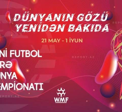 Bakıda minifutbol üzrə dünya çempionatı başlayır 