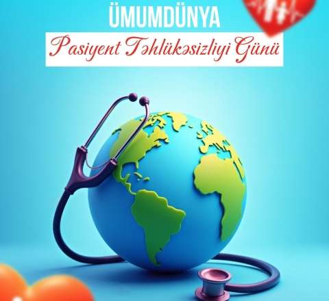 17 sentyabr  - Dünya pasiyent təhıükəsizliyi günü