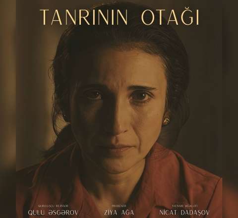 “Tanrının Otağı” filmi beynəlxalq əməkdaşlıqla istehsal olunacaq 