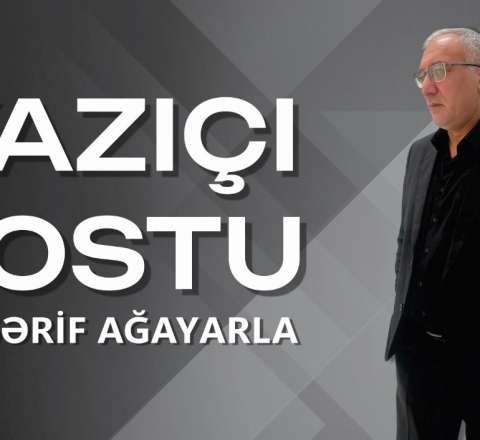 Şərif Ağayarın təqdimatı ilə “Yazıçı postu” başlayır 