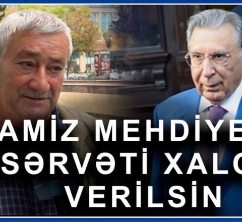 "Ramiz Mehdiyevin sərvəti xalqın haqqıdır, xalqa da qaytarılsın!" - Bakı sakinləri DANIŞIR 
