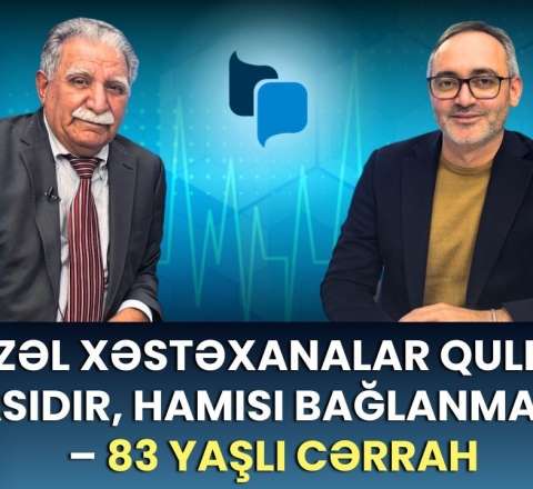 Səhiyyəni yumruqla düzəltməliyik, başqa yol yoxdur - Professor Çərkəz Cəfərov+VİDEO 