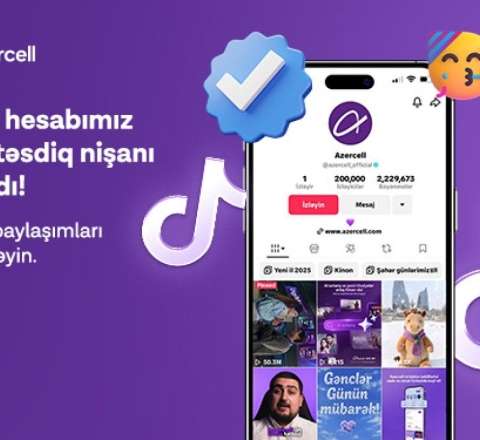 "Azercell"in “TikTok” səhifəsi rəsmi təsdiq nişanı əldə edib 