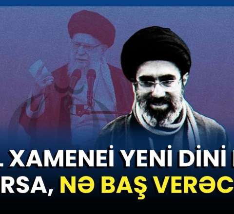  Müctəba Xamenei gəlsə, İranı hara aparacaq? - VİDEO 