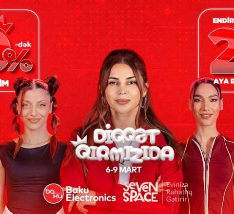 Baku Electronics-də “Diqqət Qırmızıdadır” - 4 günlük fürsət 