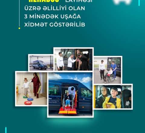 “Rehabus” layihəsi üzrə əlilliyi olan 3 minədək uşağa xidmət göstərilib 