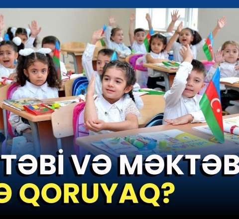Məktəblərdə nə baş verir: Sistem dəyişdirilməlidirmi? 