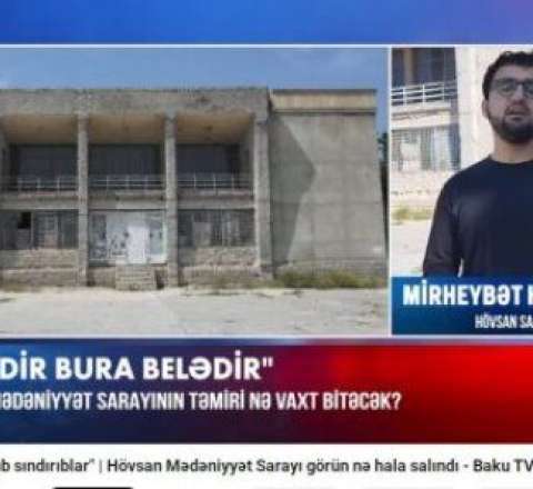 “Mədəniyyət ocağı yox, təhlükə mənbəyi” - Hövsandakı yarımçıq layihənin məsuliyyəti kimdədir? 