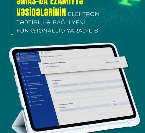 ƏMAS-da ezamiyyə vəsiqələrinin elektron tərtibi ilə bağlı yeni funksionallıq yaradılıb 