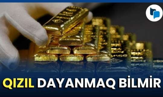 Qızıl bazarında nələr olacaq: Bahalaşma, yoxsa ucuzluq? 