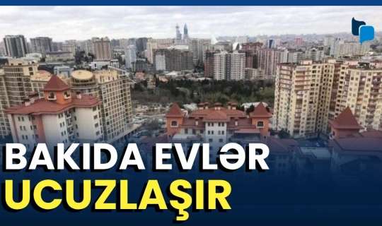 Yağış əmlak bazarını alt-üst etdi: Hansı evlər ucuzlaşacaq? 