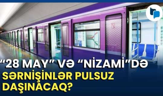  Metro bağlanır: Avtobuslar pulsuz olacaq? 
