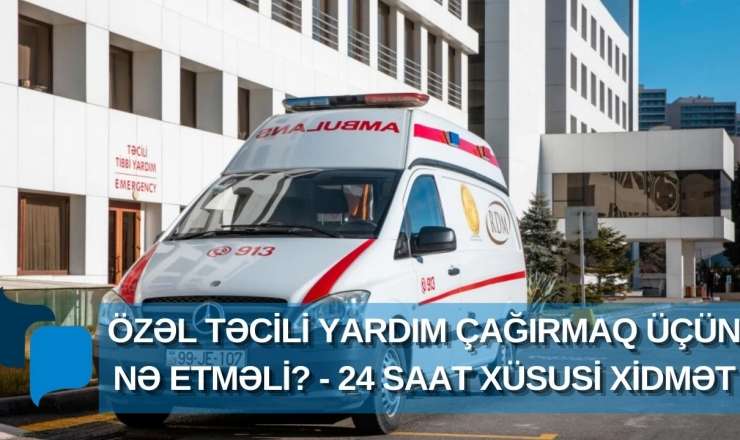 Ağır xəstələr üçün özəl təcili tibbi yardım - 24 saat xidmətinizdə - VİDEO 