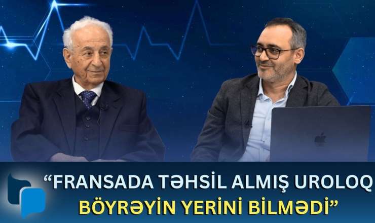 Səhiyyəmizin qorxunc diaqnozu - Professor inanılmaz faktlar açıqlayır - VİDEO 