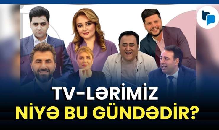 Bizi Azərbaycan TV-lərindən kimlər uzaqlaşdırır? - ƏSL SƏBƏBLƏR 