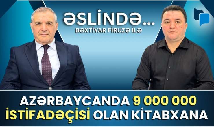 Bir əsrlik kitabxananın direktoru: Prezident tapşırıb, kitabla bağlı inqilabi dəyişiklik olacaq - VİDEO 