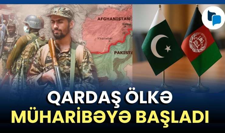  Əfqanıstan Pakistan ərazilərini işğal edir: Regionda nə baş verir? 