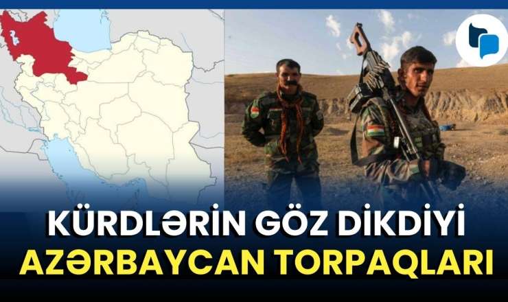  Tarixi ərazilərimizdə özlərinə dövlət qurmaq istəyirlər – Kürdlərin əsas hədəfi 