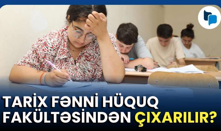  3-cü ixtisas qrupu ləğv olunur? - Abituriyentləri nə gözləyir? 