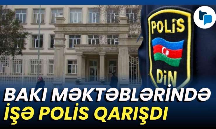 Şagird insidentlərinə son çarə: Polis məktəblərdə yoxlamalara başladı 