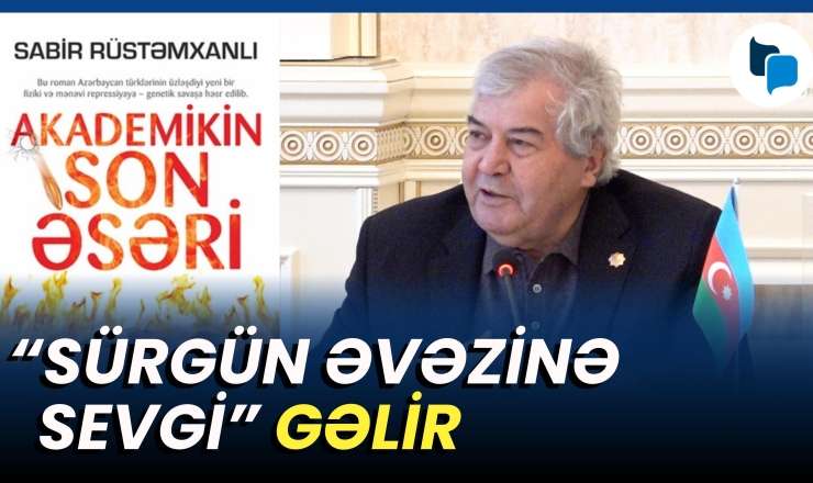Sabir Rüstəmxanlının əsəri tamaşaya qoyulur -  VİDEO