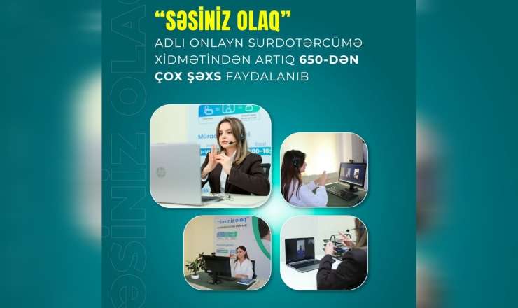 “Səsiniz olaq” adlı onlayn surdotərcümə xidmətindən artıq 650-dən çox şəxs faydalndı 