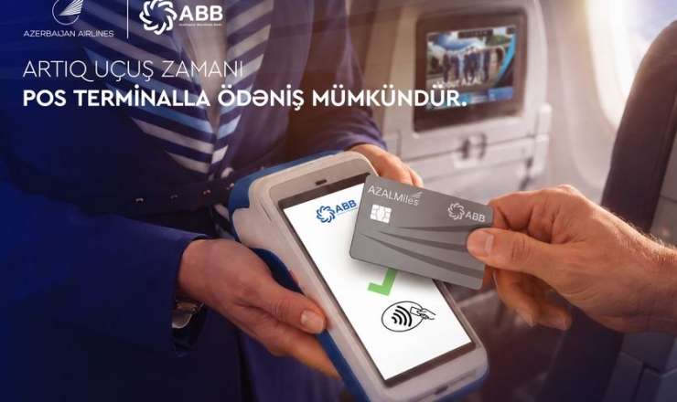 Azərbaycan Hava Yolları və ABB təyyarə göyərtəsində POS ödəniş imkanını istifadəyə verib 